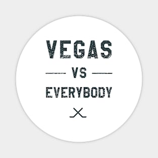 Vegas vs. Everybody - Hockey II Magnet